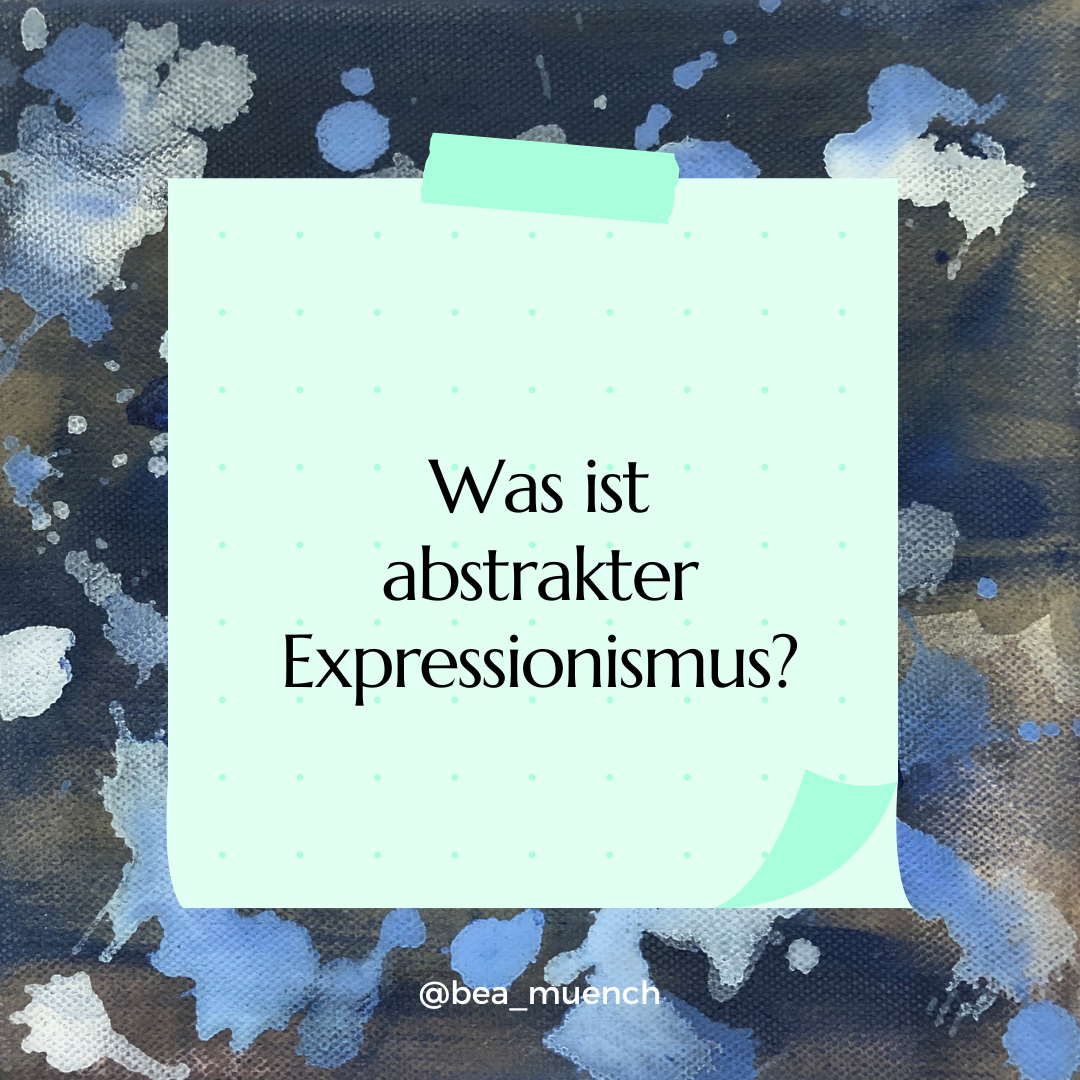Was ist abstrakter Expressionismus?